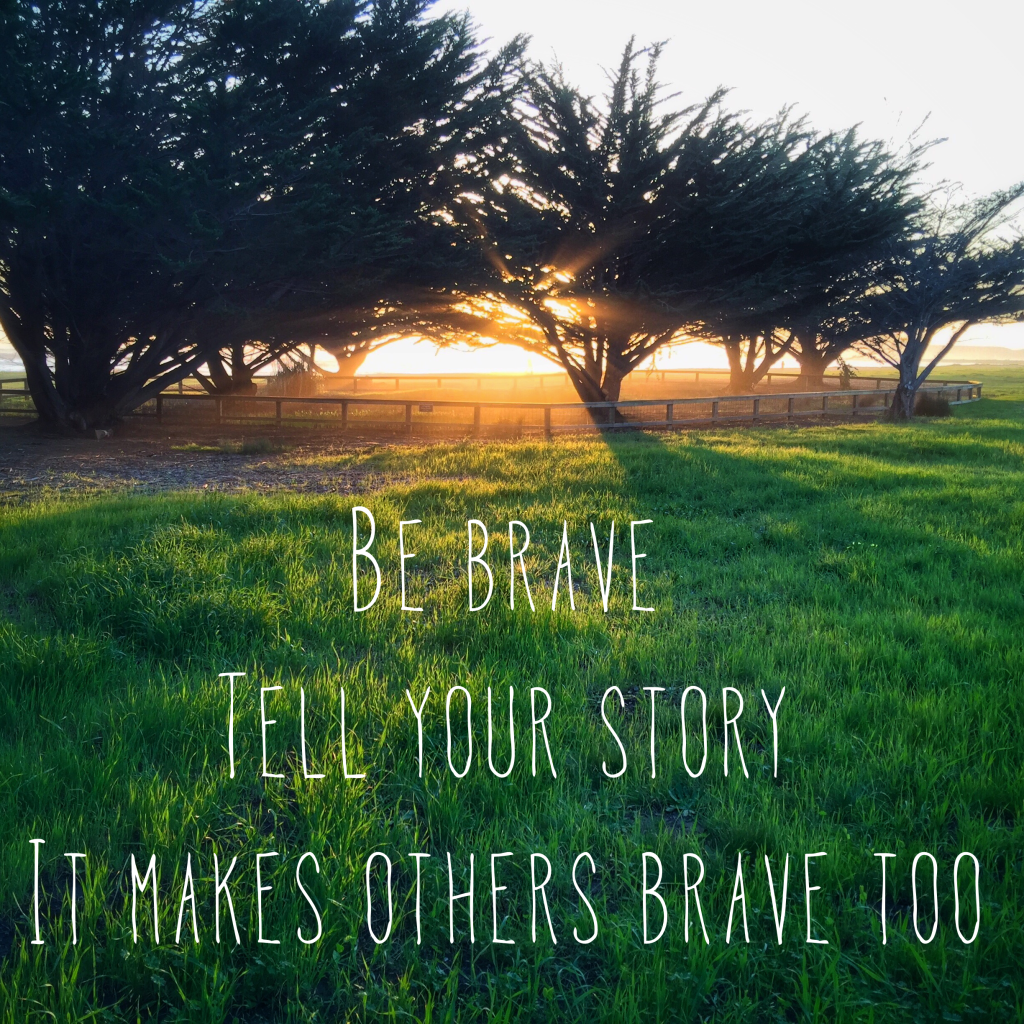 be brave